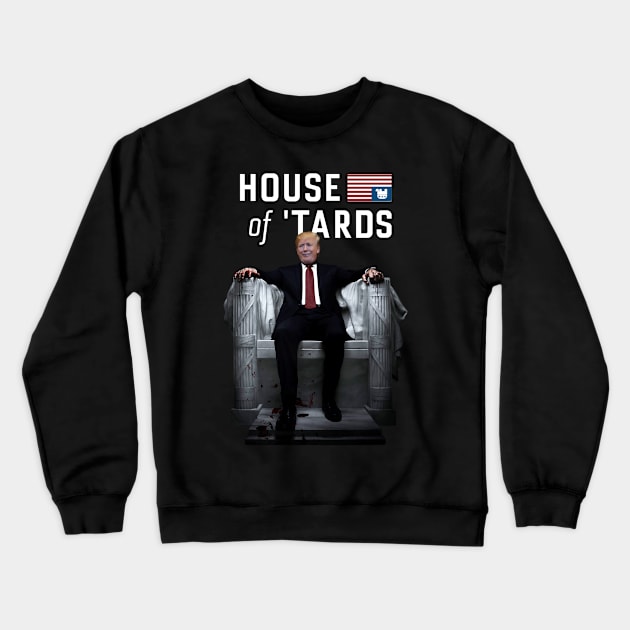 House of Tards Crewneck Sweatshirt by cobblestone